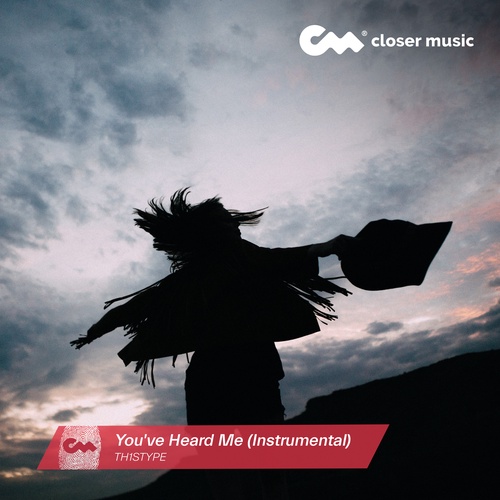 You've Heard Me - Instrumental