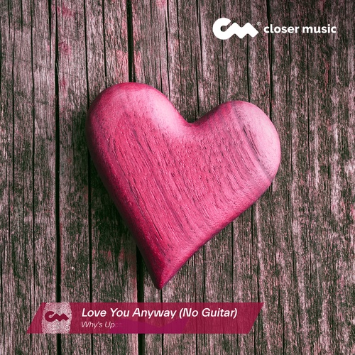 Love You Anyway - No Guitar Instrumental