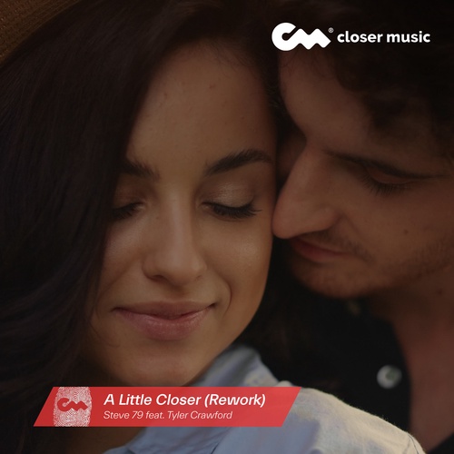 A Little Closer - Rework