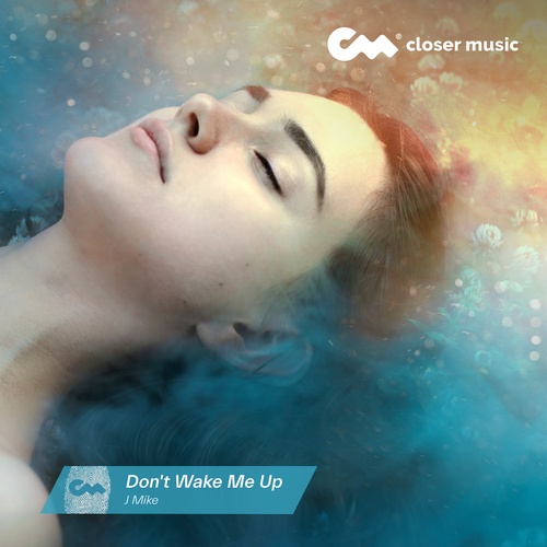 Don't Wake Me Up